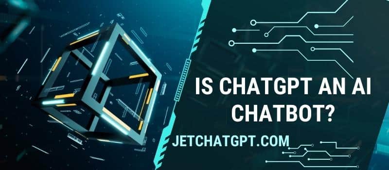 Is ChatGPT an AI chatbot